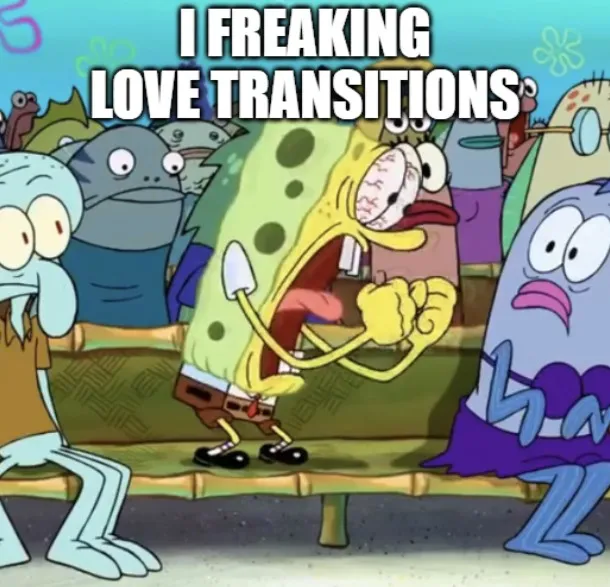 transitions meme